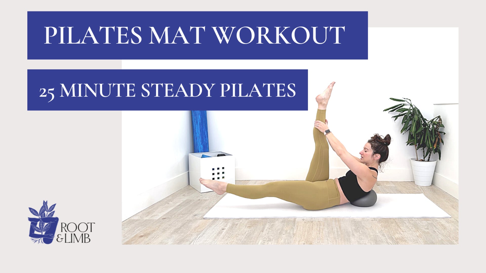 25 Minute Steady Pilates 